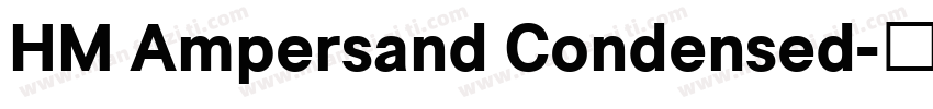 HM Ampersand Condensed字体转换
